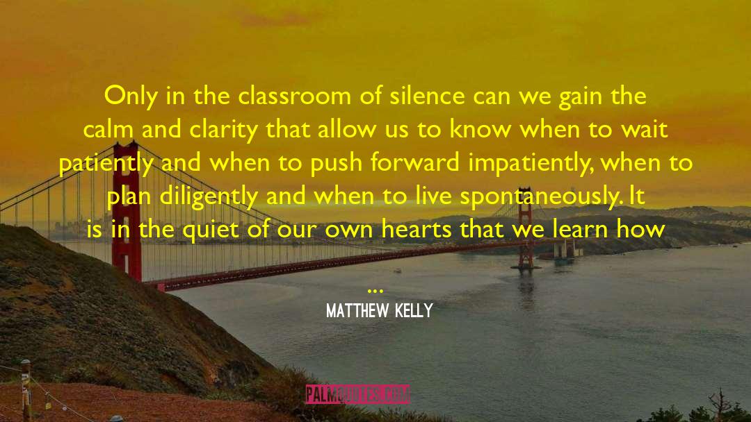 Looking Forward To The Future quotes by Matthew Kelly