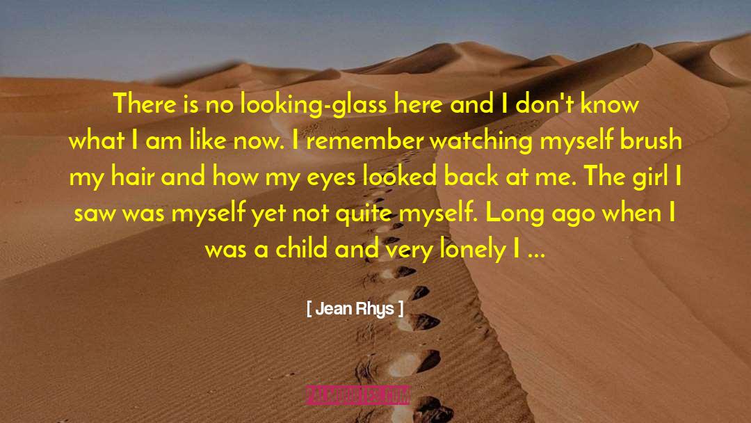 Looking Glass quotes by Jean Rhys