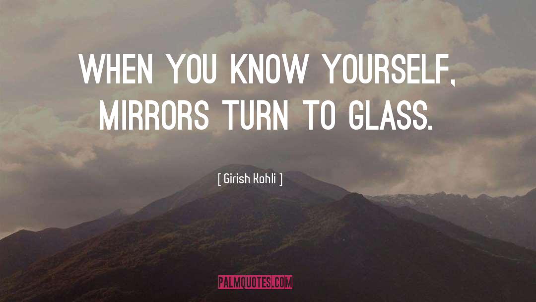 Looking Glass Self quotes by Girish Kohli