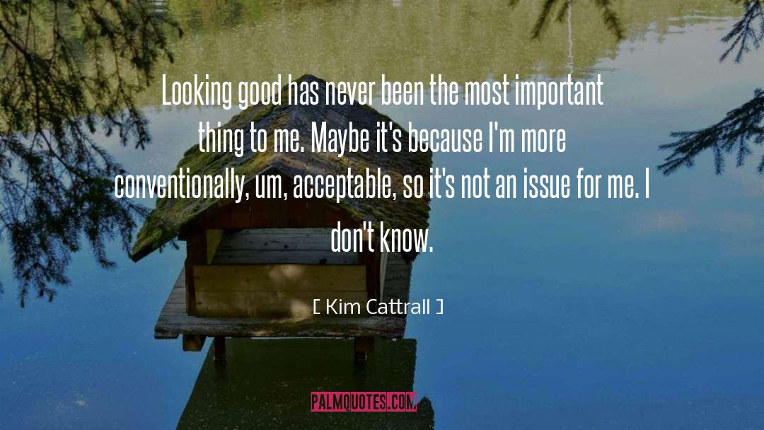 Looking Good quotes by Kim Cattrall