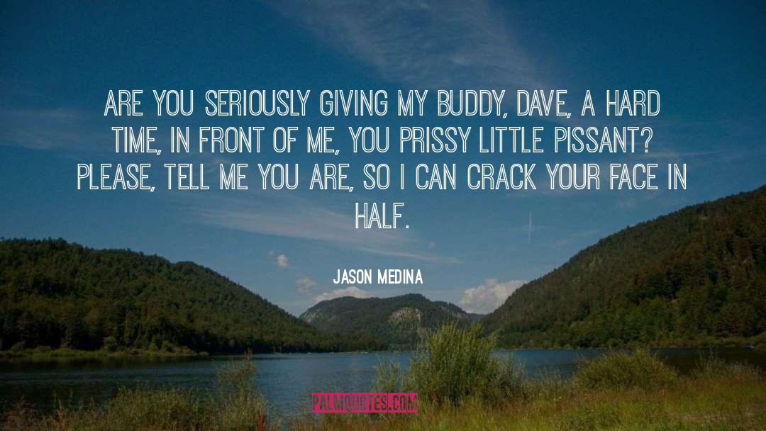 Looking In Front Of You quotes by Jason Medina