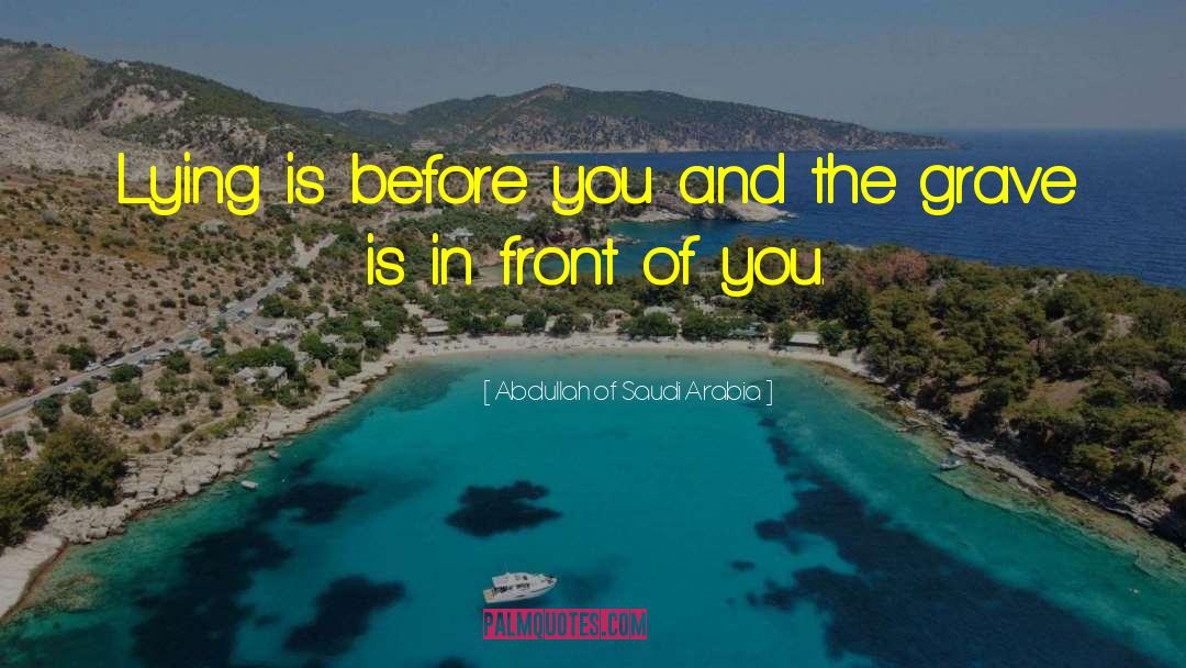 Looking In Front Of You quotes by Abdullah Of Saudi Arabia