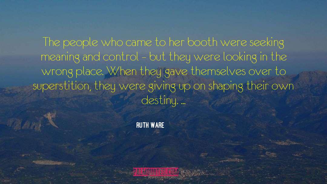 Looking In The Wrong Direction quotes by Ruth Ware