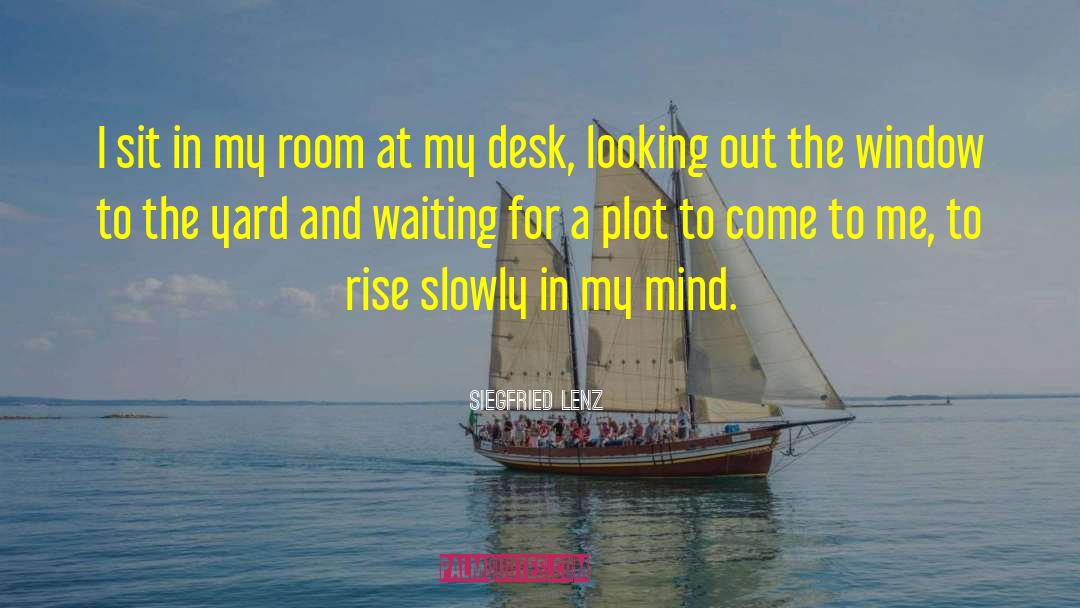Looking Out quotes by Siegfried Lenz