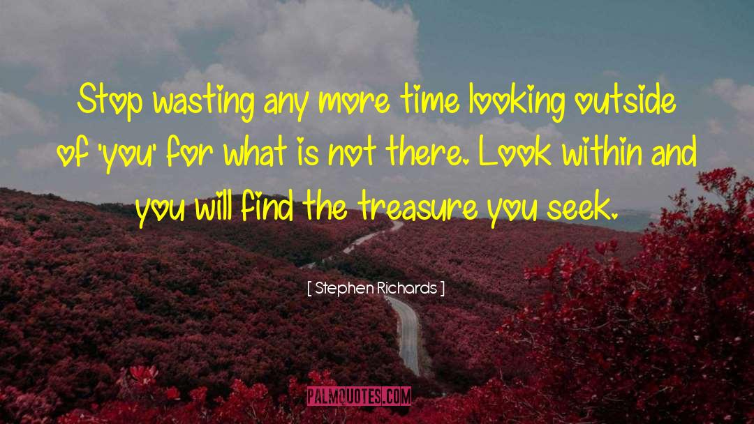 Looking Outside quotes by Stephen Richards