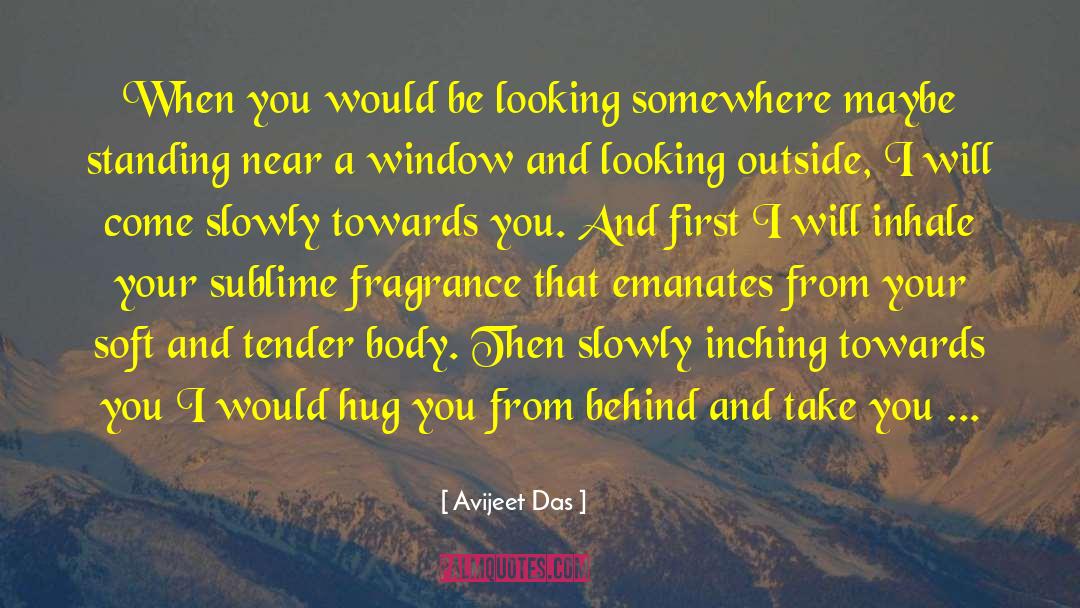 Looking Outside quotes by Avijeet Das