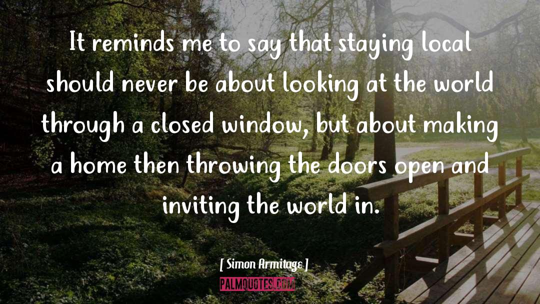 Looking Through Window Quote quotes by Simon Armitage