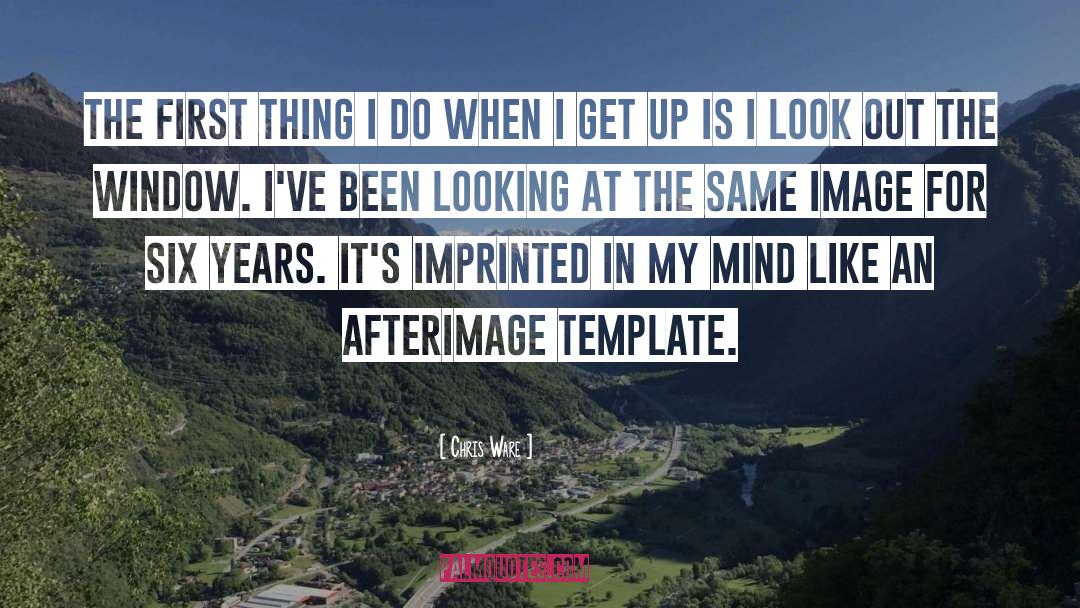Looking Through Window Quote quotes by Chris Ware