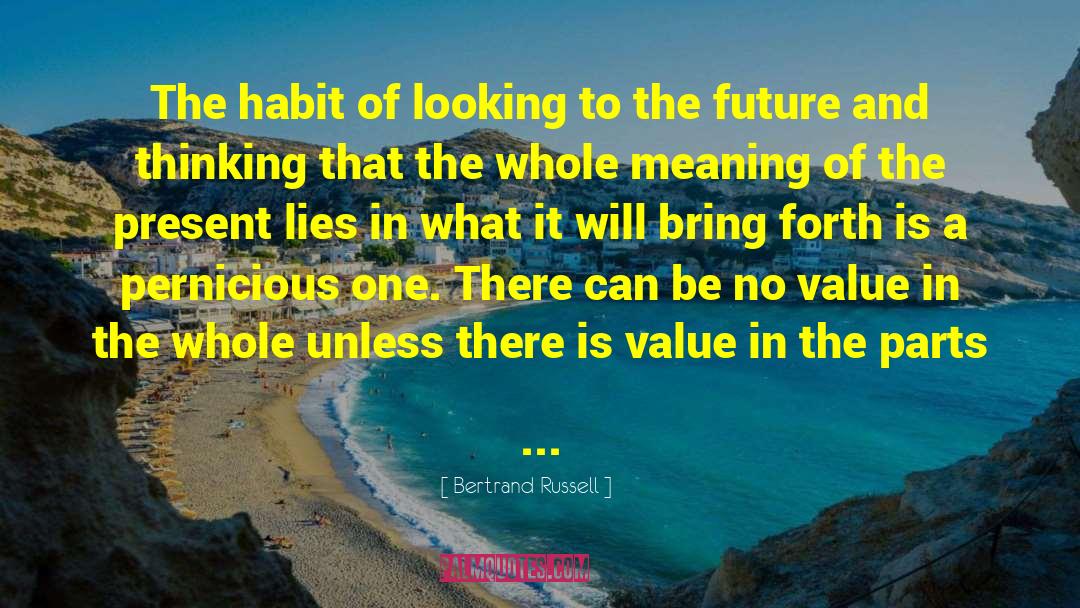 Looking To The Future quotes by Bertrand Russell