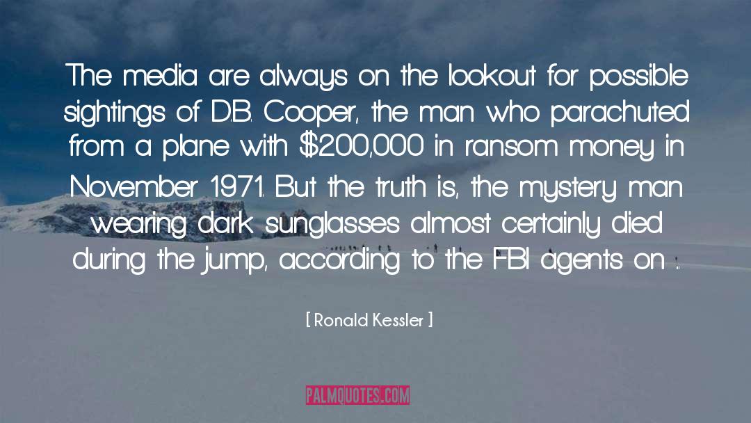 Lookout quotes by Ronald Kessler