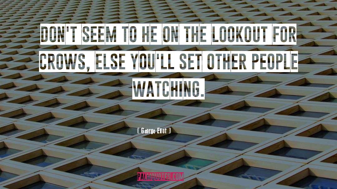 Lookout quotes by George Eliot