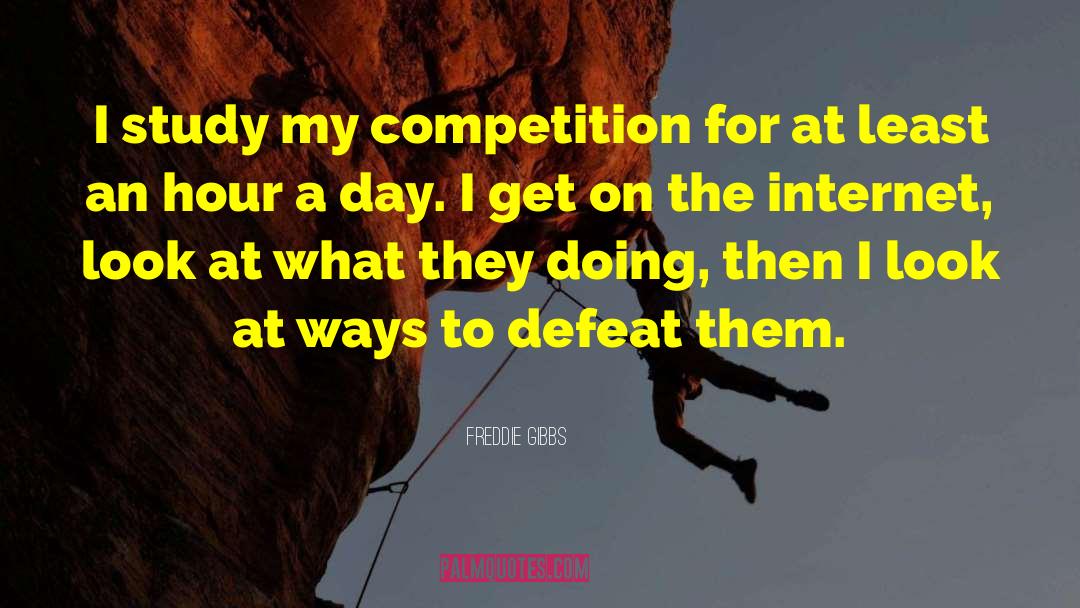 Looks Online quotes by Freddie Gibbs