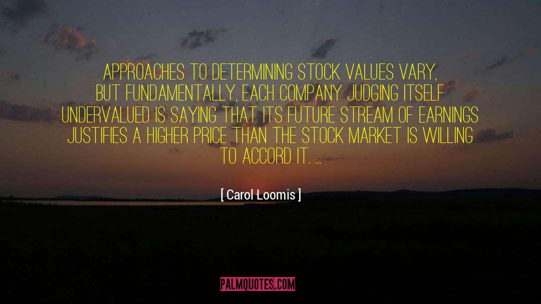Loomis quotes by Carol Loomis