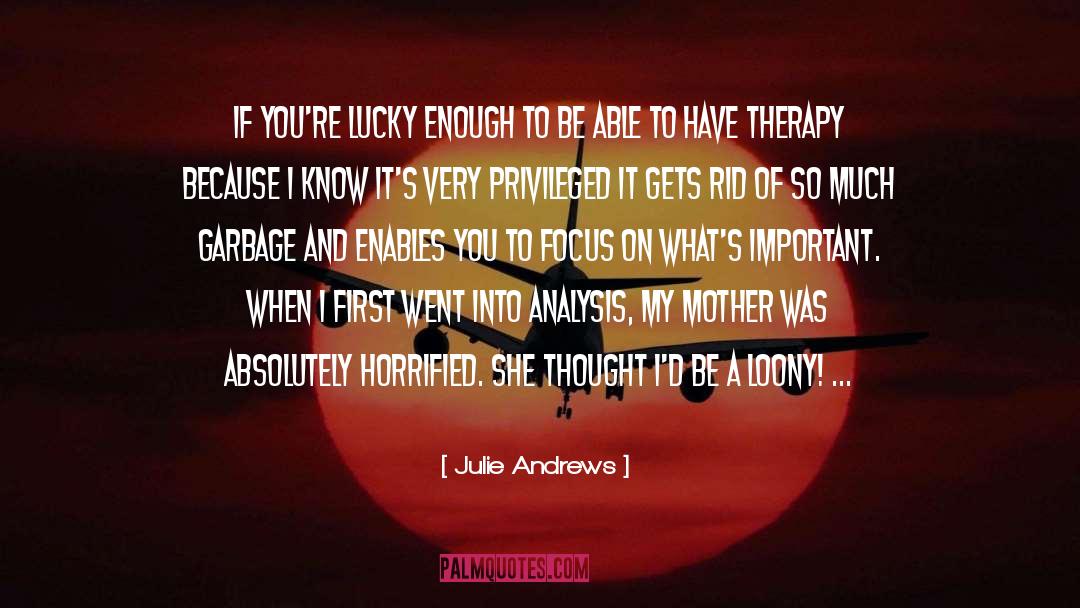 Loony quotes by Julie Andrews