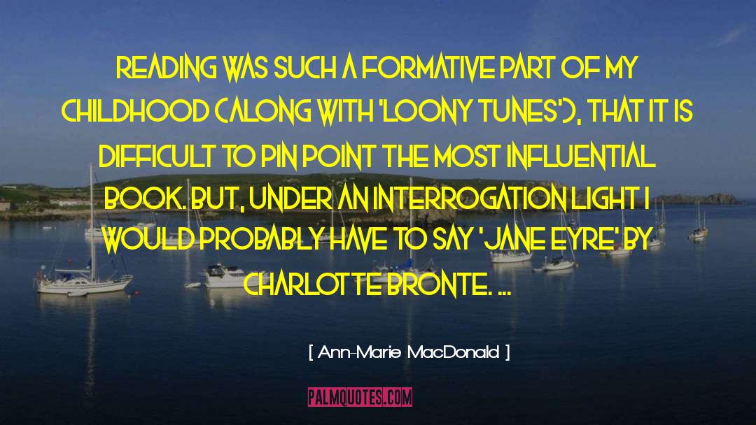 Loony quotes by Ann-Marie MacDonald