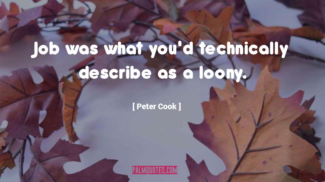 Loony quotes by Peter Cook