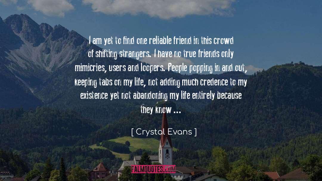 Loopers quotes by Crystal Evans