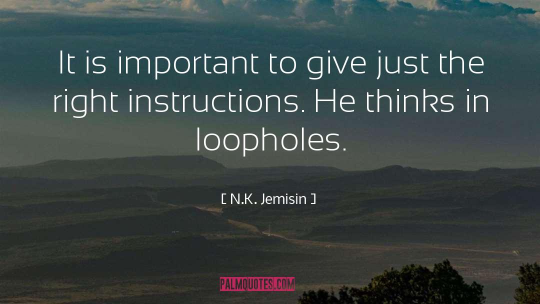 Loopholes quotes by N.K. Jemisin