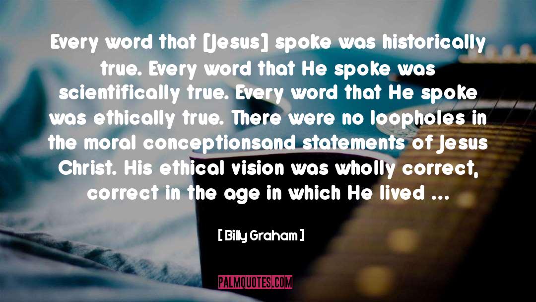 Loopholes quotes by Billy Graham