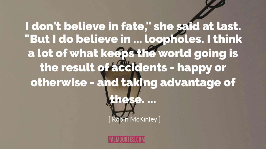 Loopholes quotes by Robin McKinley