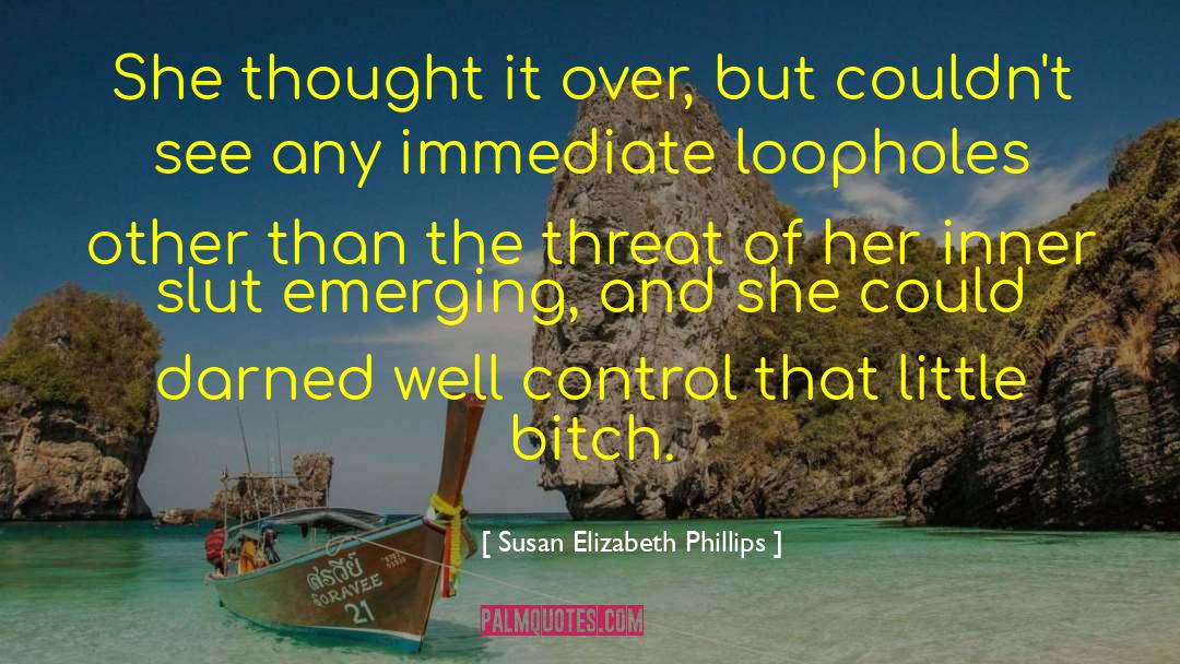 Loopholes quotes by Susan Elizabeth Phillips
