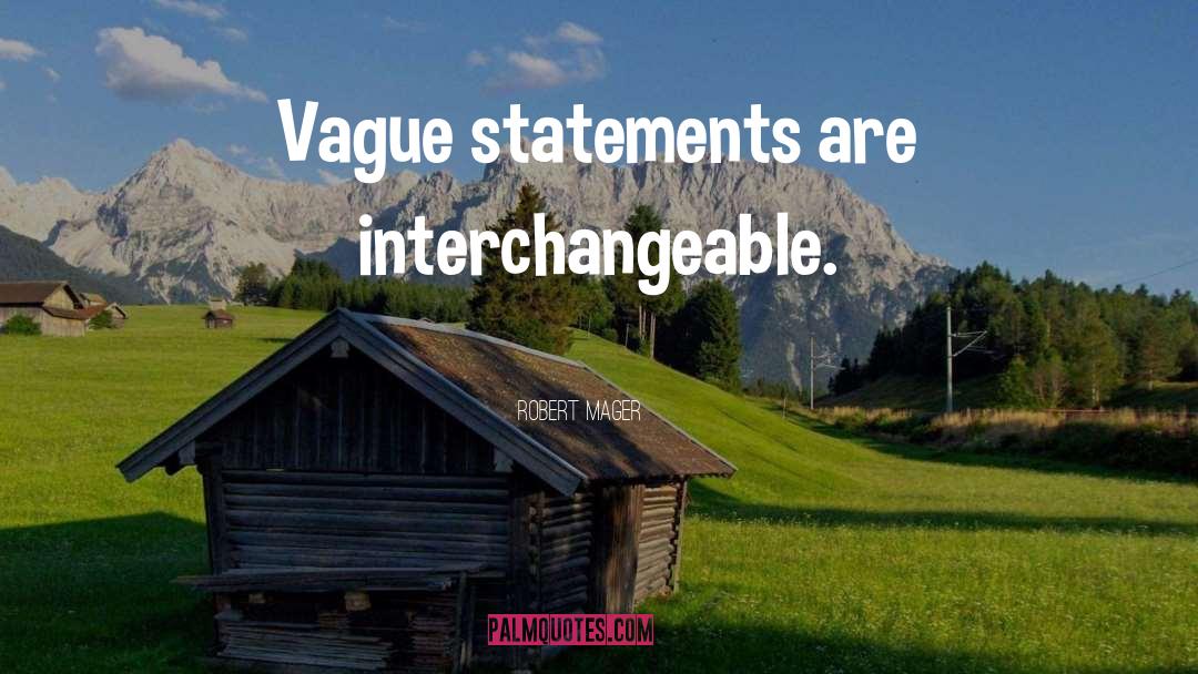 Looping Statements quotes by Robert Mager