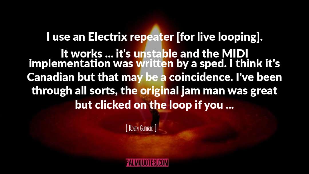 Loops quotes by Robin Guthrie