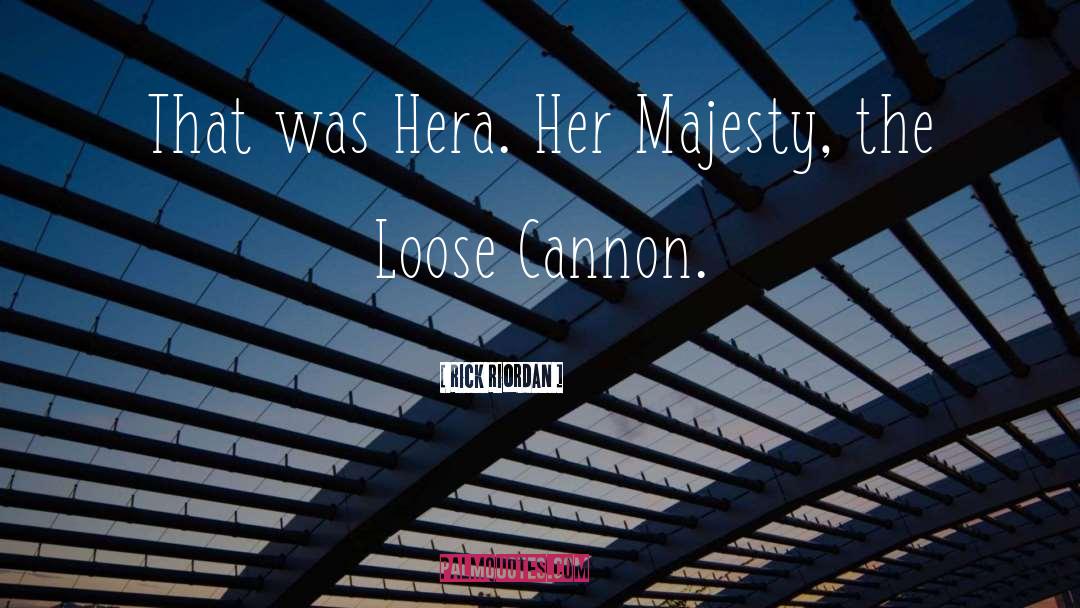Loose Cannon quotes by Rick Riordan