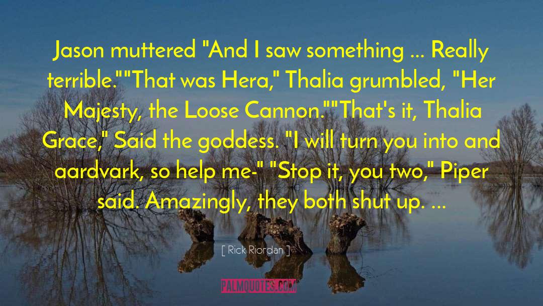 Loose Cannon quotes by Rick Riordan