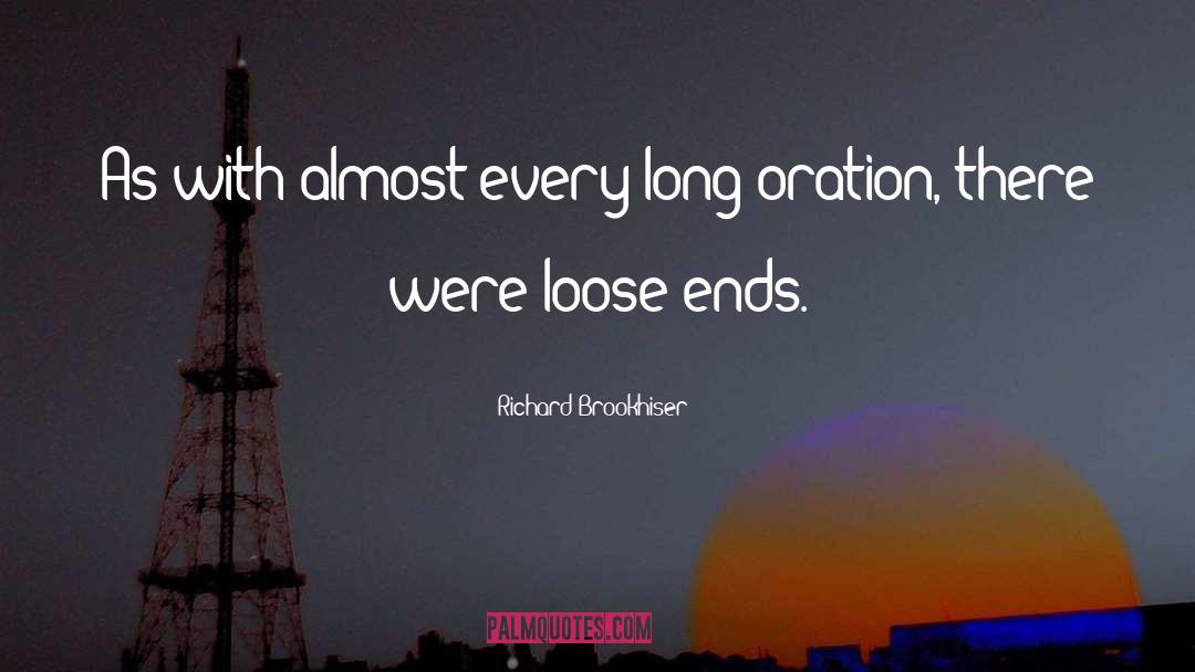 Loose Ends quotes by Richard Brookhiser