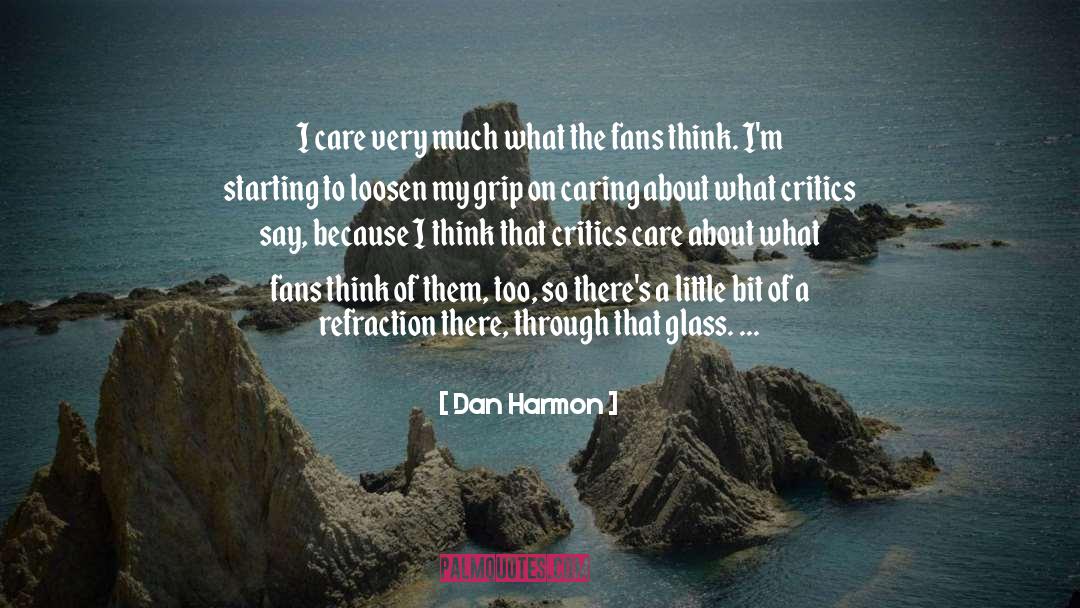 Loosen quotes by Dan Harmon