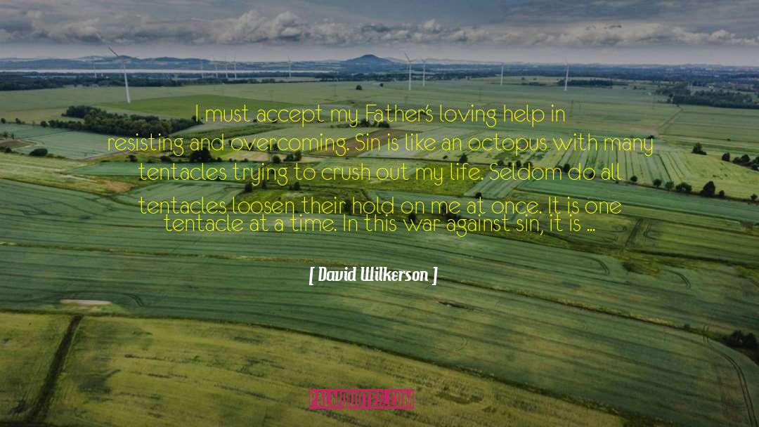 Loosen Up quotes by David Wilkerson