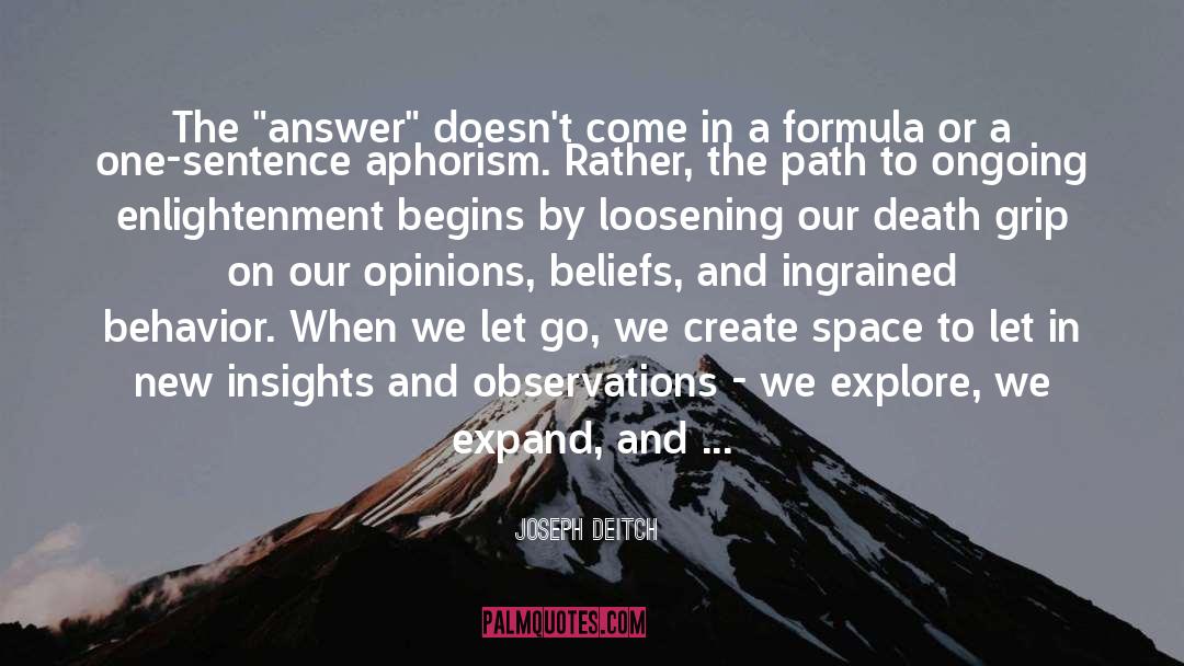 Loosening quotes by Joseph Deitch