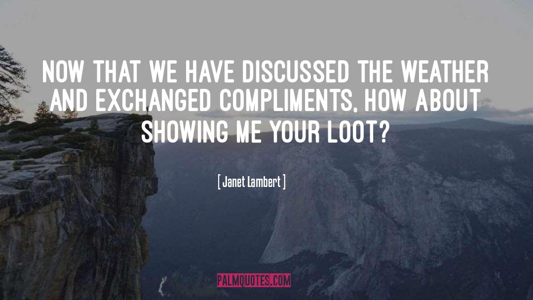 Loot quotes by Janet Lambert