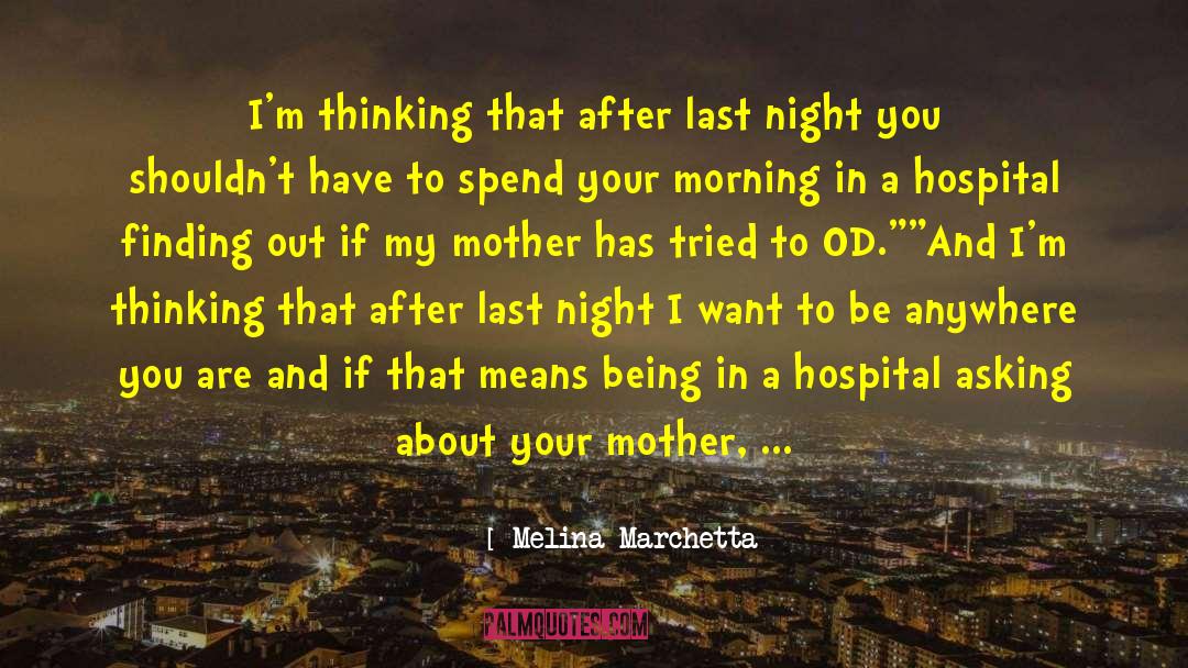 Lopamudra Hospital Gonikoppal quotes by Melina Marchetta