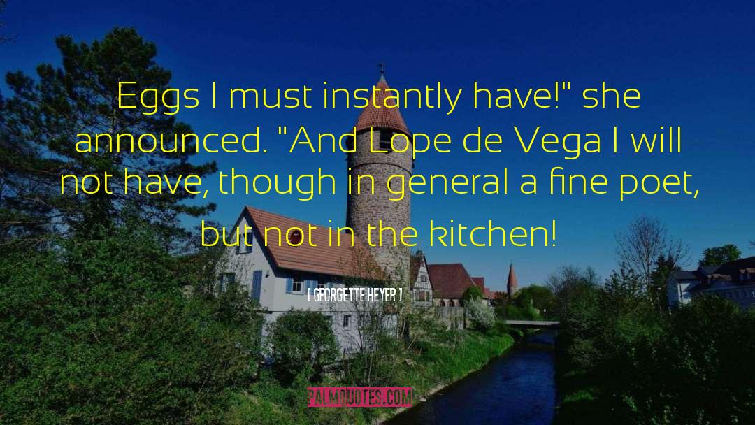 Lope De Vega Nietzsche quotes by Georgette Heyer