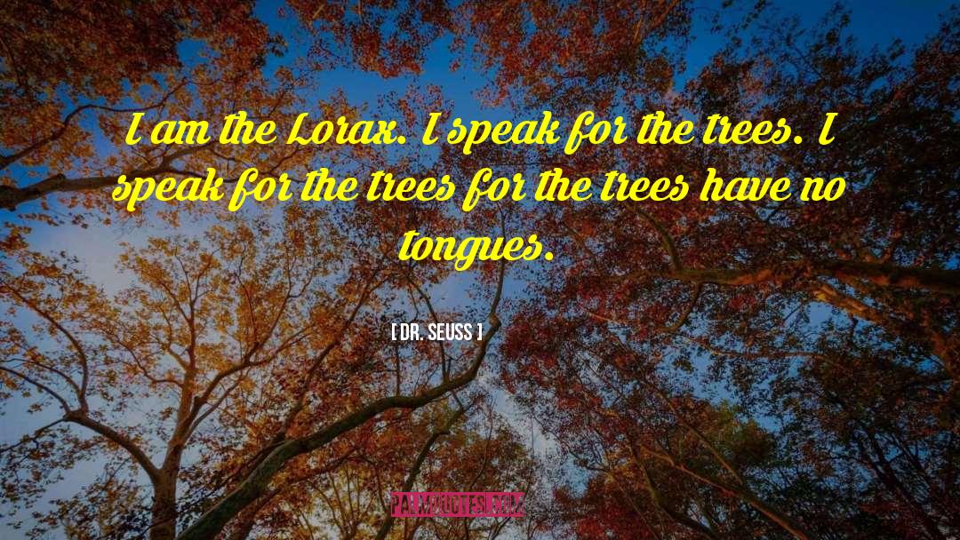 Lorax quotes by Dr. Seuss