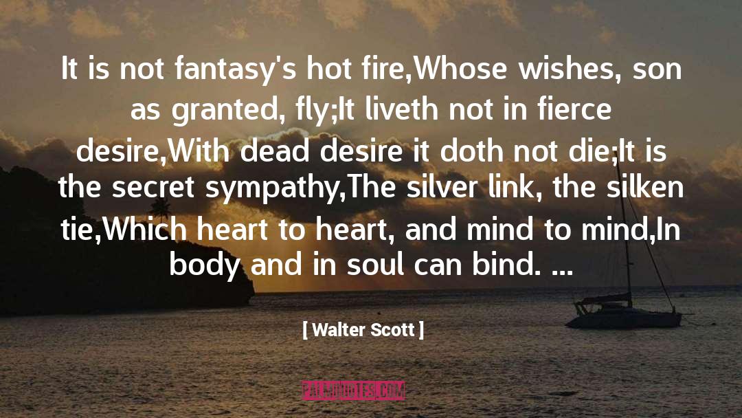 Lorcans Desire quotes by Walter Scott
