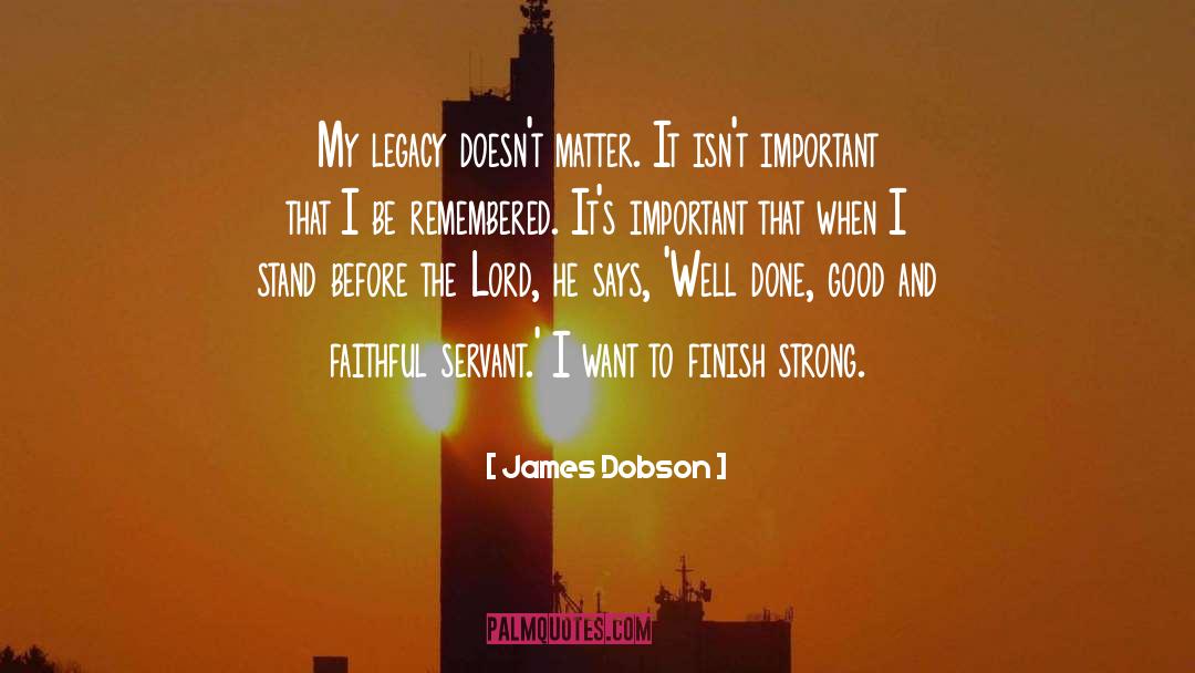 Lord And Saviour quotes by James Dobson