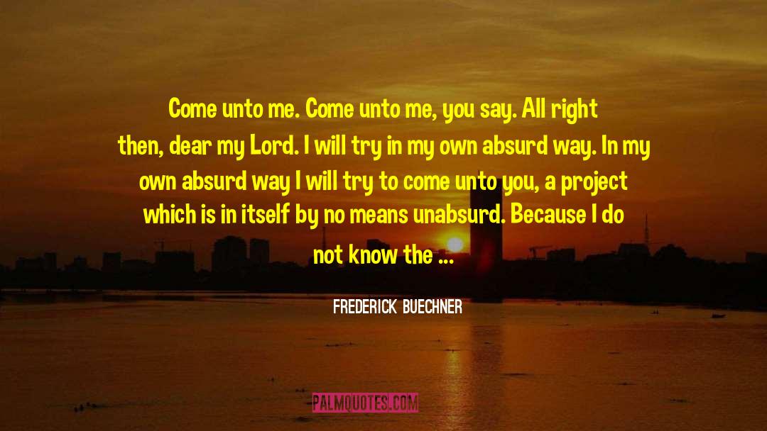 Lord Asriel quotes by Frederick Buechner