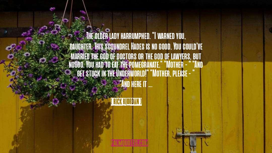 Lord August quotes by Rick Riordan