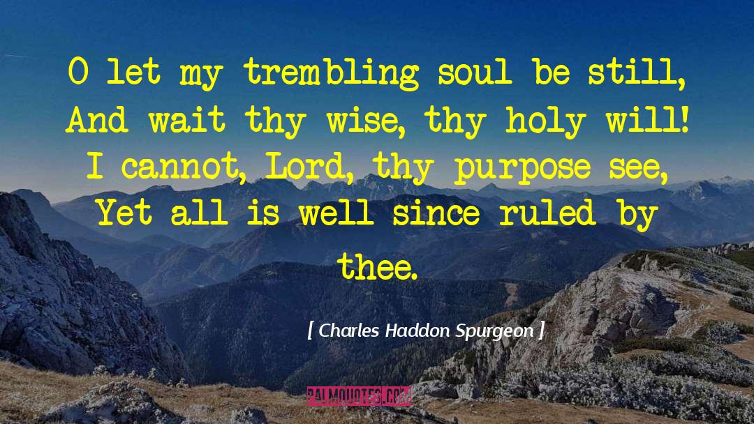 Lord Bill quotes by Charles Haddon Spurgeon