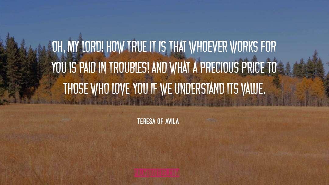 Lord Buddha quotes by Teresa Of Avila