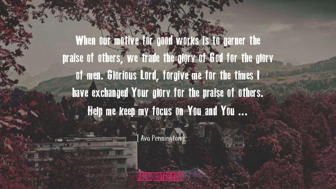 Lord Forgive Me quotes by Ava Pennington