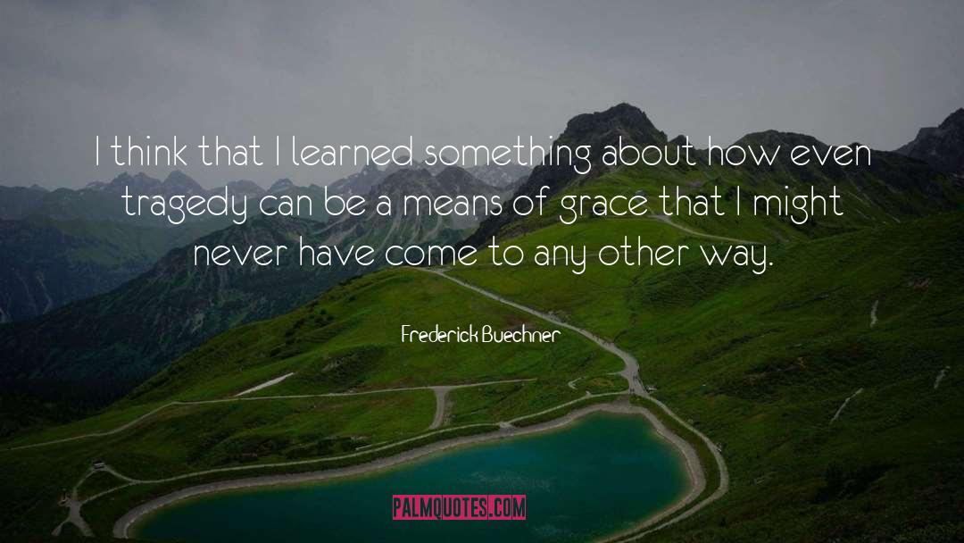 Lord Frederick quotes by Frederick Buechner