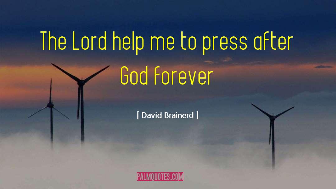 Lord Help Me quotes by David Brainerd