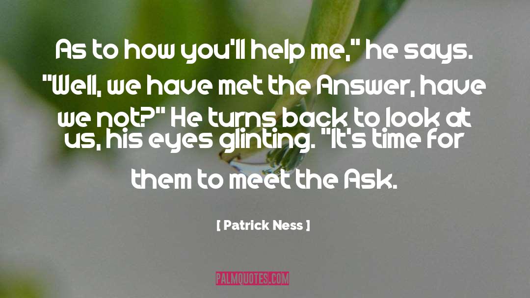 Lord Help Me quotes by Patrick Ness