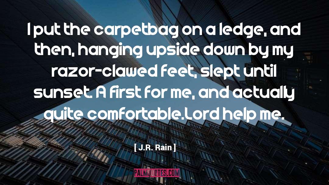 Lord Help Me quotes by J.R. Rain