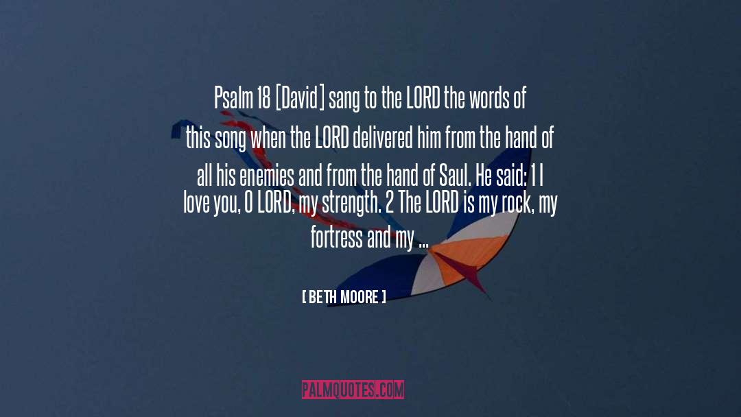 Lord I Love You quotes by Beth Moore