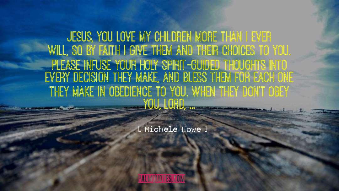 Lord I Love You quotes by Michele Howe